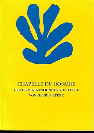 Chapelle Du Rosaire Des Dominicaines De Vence (Rosenkranzkapelle der Dominikanerinnen von Vence)....