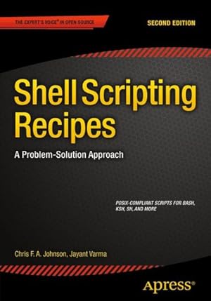 Seller image for Shell Scripting Recipes : A Problem-solution Approach for sale by GreatBookPricesUK