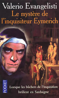 Image du vendeur pour Le myst?re de l'inquisiteur Eymerich - Valerio Evangelisti mis en vente par Book Hmisphres