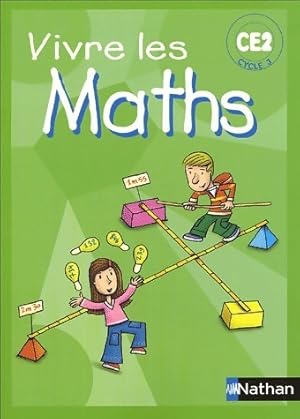 Vivre les maths CE2 Cycle 3 - Louis Corrieu