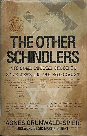 Bild des Verkufers fr The Other Schindlers: Why Some People Chose to Save Jews in the Holocaust zum Verkauf von Hedgerow Books est.1989