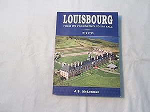 Louisbourg from its foundation to its fall 1713-1758.