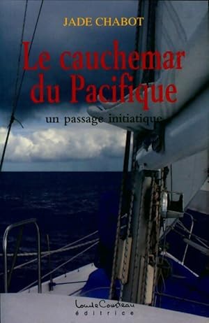 Image du vendeur pour Le cauchemar du Pacifique. Un passage initiatique - Jade Chabot mis en vente par Book Hmisphres