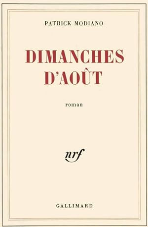 Bild des Verkufers fr Dimanches d'ao?t - Patrick Modiano zum Verkauf von Book Hmisphres