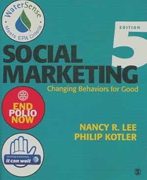 Seller image for Social marketing : Changing behaviors for good - Nancy R. Lee for sale by Book Hmisphres