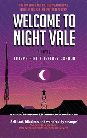 Bild des Verkufers fr Welcome to Night Vale: A Novel zum Verkauf von WeBuyBooks
