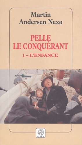 Pelle le conqu?rant Tome I : L'enfance - Martin Andersen Nexo