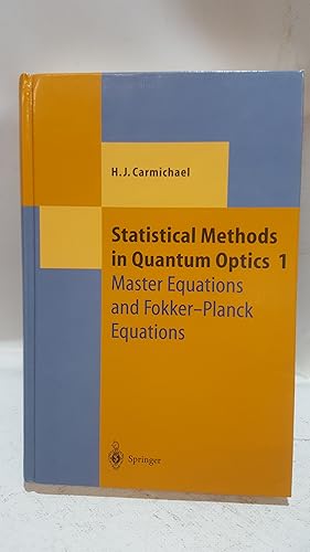 Seller image for Statistical Methods in Quantum Optics 1: Master Equations and Fokker-Planck Equations (Theoretical and Mathematical Physics) for sale by Cambridge Rare Books