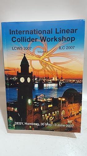 Bild des Verkufers fr Proceedings of the International Linear Collider Workshop ; LCWS 2007 / ILC 2007. Vol 1, 30 May - 3 June 2007 zum Verkauf von Cambridge Rare Books