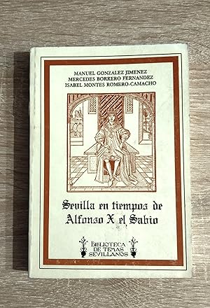 Immagine del venditore per SEVILLA EN TIEMPOS DE ALFONSO X EL SABIO venduto da Libreria Bibliomania