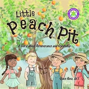 Seller image for Little Peach Pit: A Story about Perseverance and Friendship for sale by GreatBookPricesUK