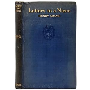 Image du vendeur pour Letters to a Niece and Prayers to the Virgin of Chartres (with A Niece's Memories) mis en vente par Memento Mori Fine and Rare Books