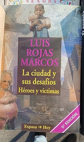 Image du vendeur pour LA CIUDAD Y SUS DESAFIOS HEROES Y VICTIMAS mis en vente par LIBRERIA LA CLASICA