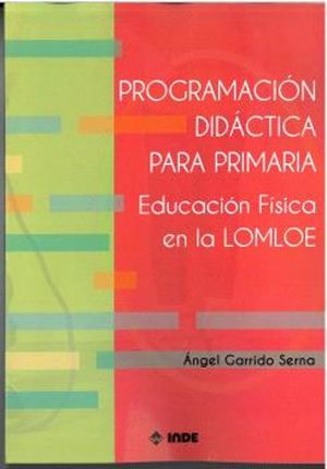 PROGRAMACION DIDACTICA PARA PRIMARIA. EDUCACION FISICA EN LA LOMLOE