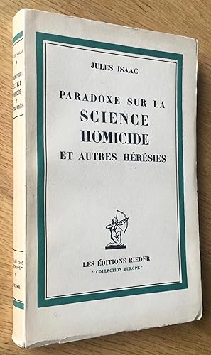 Paradoxe sur la science homicide et autres essais