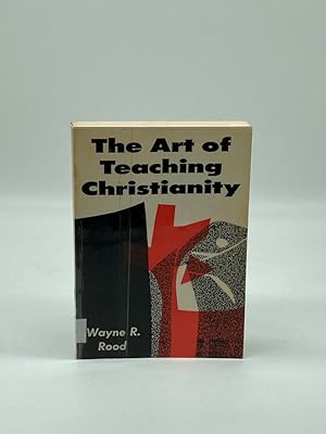 Imagen del vendedor de The Art of Teaching Christianity Enabling the Loving Revolution a la venta por True Oak Books