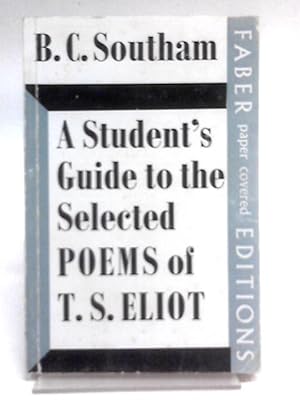 Seller image for Student's Guide to the Selected Poems of T.S. Eliot for sale by World of Rare Books