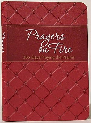 Prayers on Fire: 365 Days Praying the Psalms