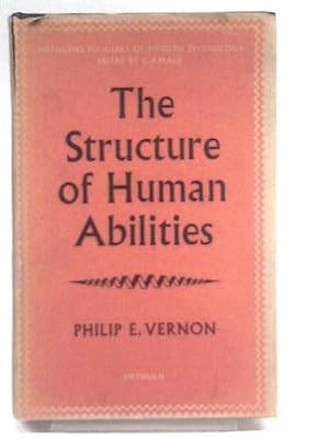 Bild des Verkufers fr The Structure of Human Abilities (Manuals of Modern Psychology) zum Verkauf von World of Rare Books
