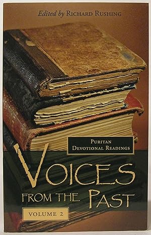 Image du vendeur pour Voices From The Past, Volume Two: Puritan Devotional Readings mis en vente par SmarterRat Books