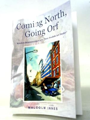 Seller image for Coming North, Going Orf for sale by World of Rare Books