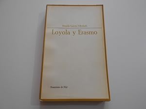 Imagen del vendedor de Loyola y Erasmo a la venta por Librera Camino Bulnes