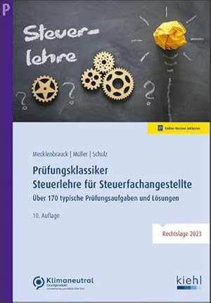 Bild des Verkufers fr Prfungsklassiker Steuerlehre fr Steuerfachangestellte : ber 170 typische Prfungsaufgaben und Lsungen zum Verkauf von AHA-BUCH GmbH