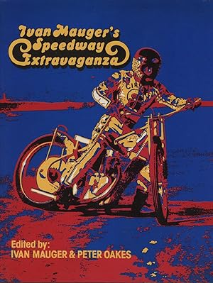 Image du vendeur pour IVAN MAUGER'S SPEEDWAY EXTRAVAGANZA mis en vente par Sportspages