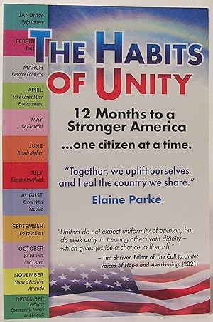 The Habits of Unity: 12 Months to a Stronger America .one citizen at a time. Together we uplift o...