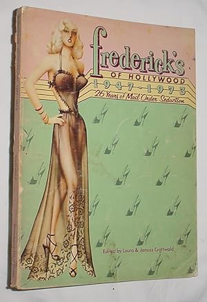 Bild des Verkufers fr Frederick's of Hollywood 1947 - 1973, 26 Years fo Mail Order Seduction zum Verkauf von R Bryan Old Books