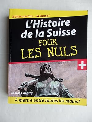 Bild des Verkufers fr L'Histoire de la Suisse pour les nuls zum Verkauf von La Bouquinerie des Antres