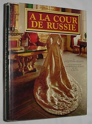 Seller image for A La Cour De Russie for sale by R Bryan Old Books