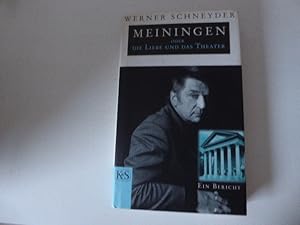 Imagen del vendedor de Meiningen oder Die Liebe und das Theater. Ein Bericht. Hardcover mit Schutzumschlag a la venta por Deichkieker Bcherkiste