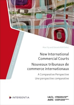 Seller image for New International Commercial Courts : A Comparative Perspective -Language: French for sale by GreatBookPrices