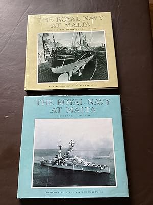 The Royal Navy at Malta Vol 1 The Victorian Era 1865-1906; Vol 2 1907-1939