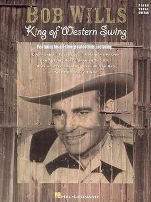 Imagen del vendedor de Bob Wills : King of Western Swing a la venta por GreatBookPricesUK