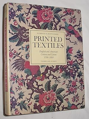 Seller image for Printed Textiles English and American Cottons and Linens 1700 - 1850 for sale by R Bryan Old Books