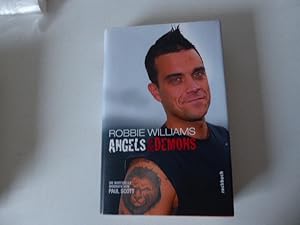 Imagen del vendedor de Robbie Wiliams -Angels & Demons. Die inoffizielle Biografie von Paul Scott. Hardcover mit Schutzumschlag a la venta por Deichkieker Bcherkiste