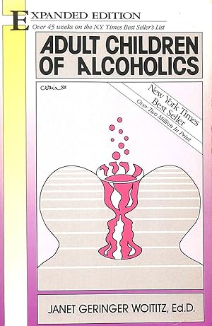 Adult Children of Alcoholics: Expanded Edition