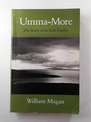 Bild des Verkufers fr Umma-More: the story of an Irish family zum Verkauf von Cotswold Internet Books
