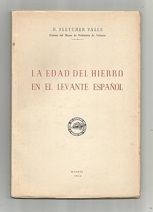 Imagen del vendedor de La Edad del Hierro en el Levante Espaol. a la venta por Librera El Crabo