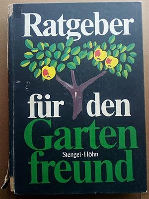 Imagen del vendedor de Ratgeber fr den Gartenfreund a la venta por Versandantiquariat Jena