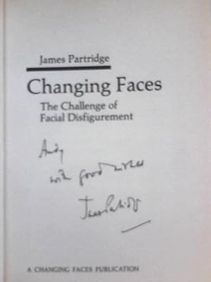 Bild des Verkufers fr Changing Faces: The Challenge of Facial Disfigurement zum Verkauf von World of Rare Books