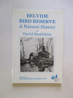 Bild des Verkufers fr Belvide Bird Reserve: a natural history zum Verkauf von GREENSLEEVES BOOKS
