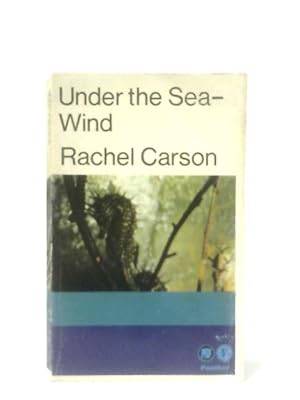 Bild des Verkufers fr Under the Sea-wind - A Naturalists Picture of Ocean Life zum Verkauf von World of Rare Books