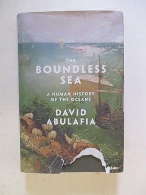 Bild des Verkäufers für The Boundless Sea: A Human History of the Oceans zum Verkauf von GREENSLEEVES BOOKS