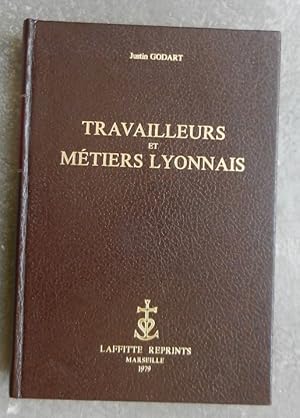 Imagen del vendedor de Travailleurs et mtiers lyonnais. a la venta por Librairie les mains dans les poches