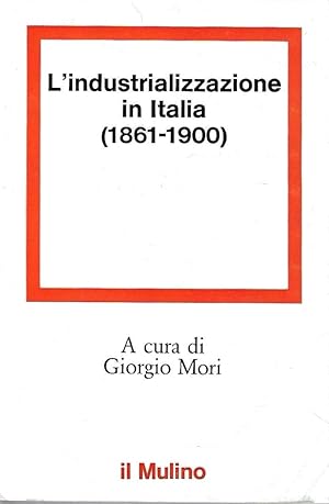 L'industrializzaione in Italia (1861-1900)