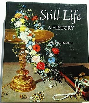 Seller image for STILL LIFE - A HISTORY for sale by JBK Books