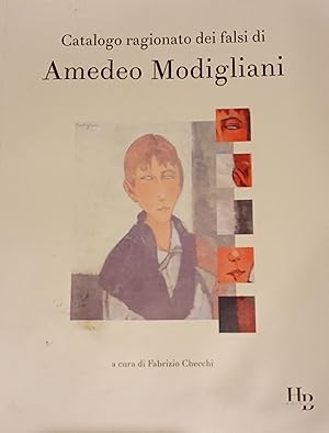 Seller image for Catalogo ragionato dei falsi di Amedeo Modigliani for sale by OPEN DOOR BOOKSHOP